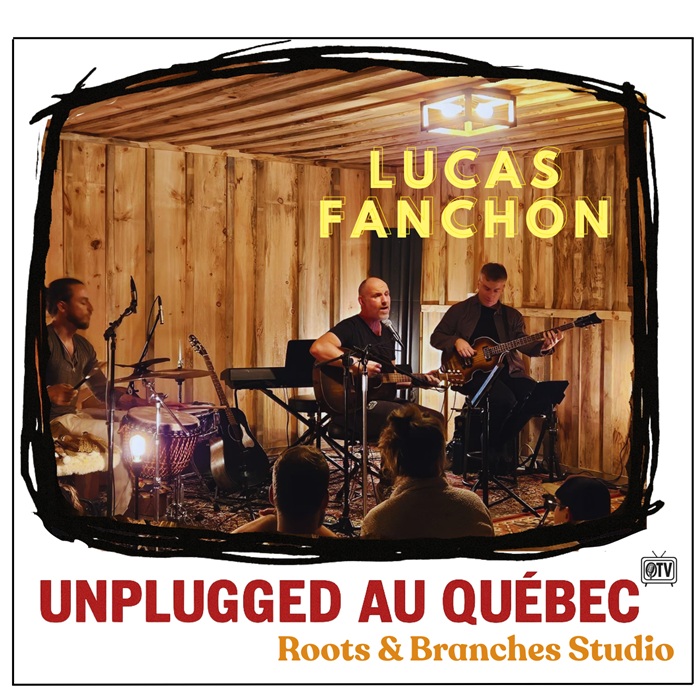 Pochette Unplugged au Québec - Lucas Fanchon